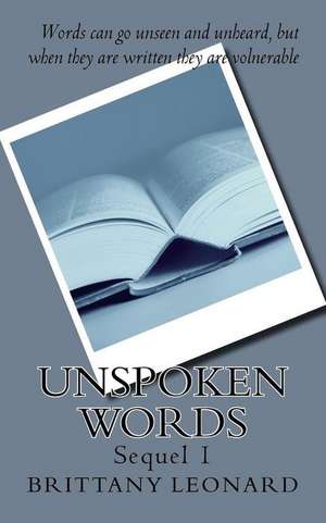 Unspoken Words de Brittany a. Leonard