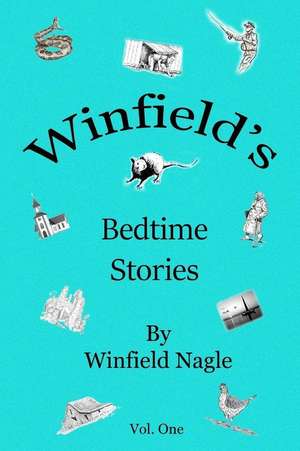 Winfield's Bedtime Stories de Winfield K. Nagle