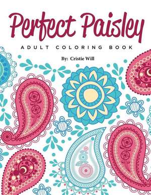 Perfect Paisley de Cristie Will