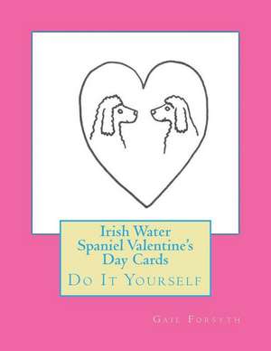 Irish Water Spaniel Valentine's Day Cards de Gail Forsyth