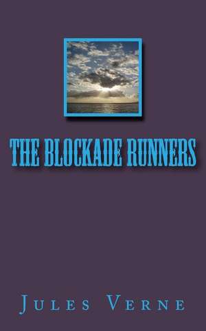 The Blockade Runners de Jules Verne