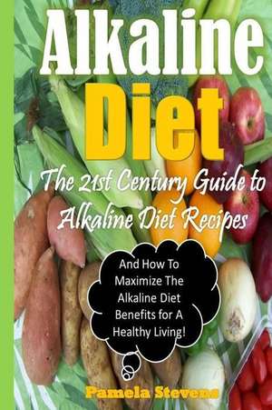 Alkaline Diet de Pamela Stevens