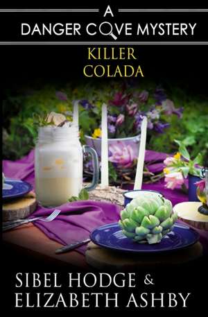 Killer Colada de Sibel Hodge