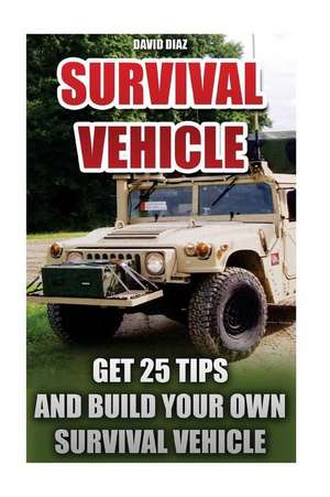 Survival Vehicle de David Diaz