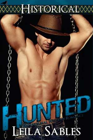 Hunted (Paranormal Western Romance) de Leila Sables