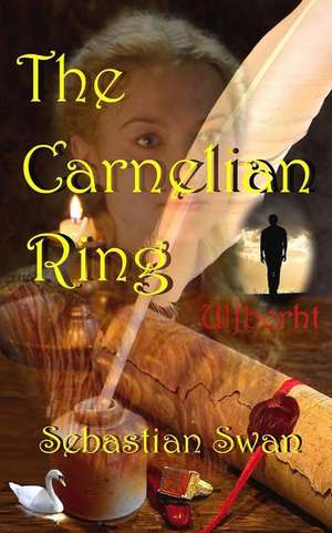 The Carnelian Ring de Sebastian Swan