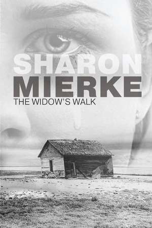 The Widow's Walk de Sharon Mierke