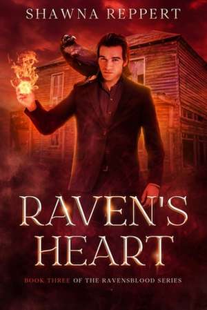 Raven's Heart de Shawna Reppert