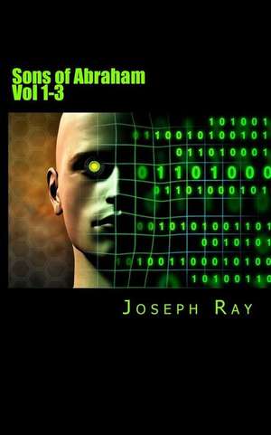 Sons of Abraham Vol 1-3 de Joseph Ray