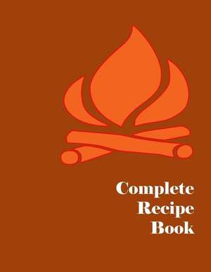 Complete Recipe Book de Lazaros' Blank Books