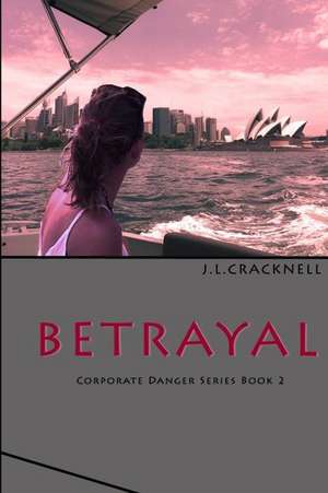 Betrayal de J. L. Cracknell