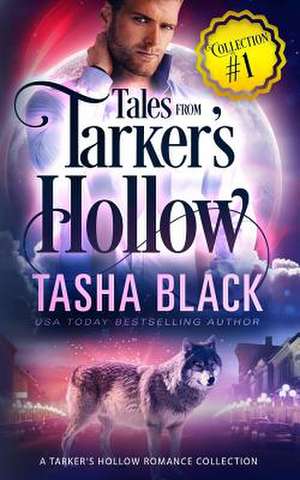 Tales from Tarker's Hollow de Tasha Black