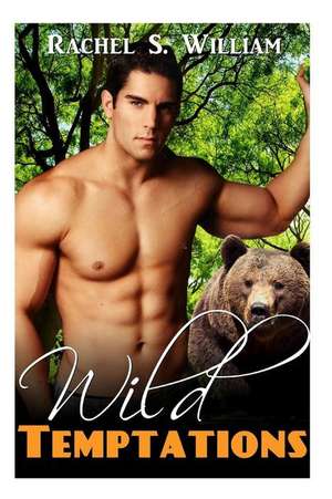 Wild Temptation de Rachel S. William