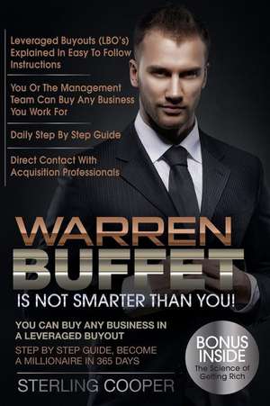 Warren Buffet Is Not Smarter Than You! de Sterling Cooper