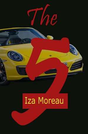 The 5 de Iza Moreau