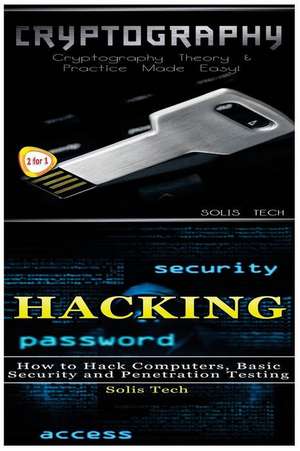 Cryptography & Hacking de Solis Tech