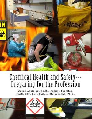 Chemical Health and Safety; Preparing for the Profession de Charlton-Smith MS, Melissa