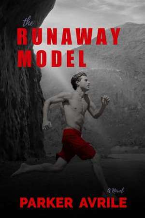 The Runaway Model de Parker Avrile