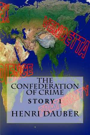 The Confederation of Crime