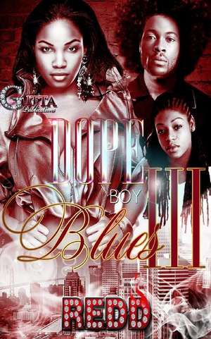 Dope Boy Blues 3 de Author Redd