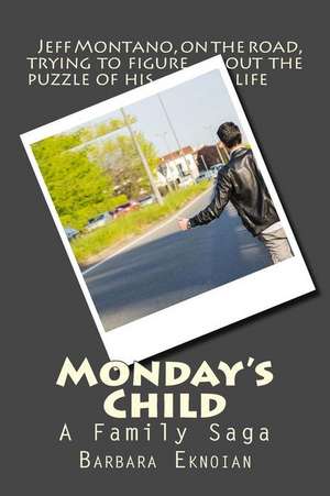 Monday's Child de Barbara Eknoian