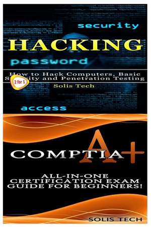 Hacking & Comptia A+ de Solis Tech