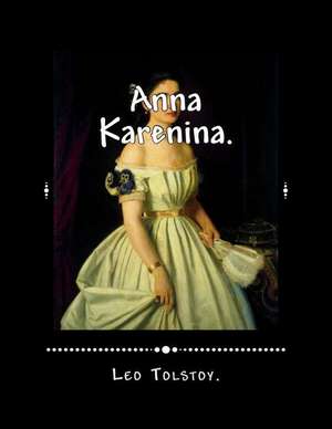 Anna Karenina de Leo Tolstoy