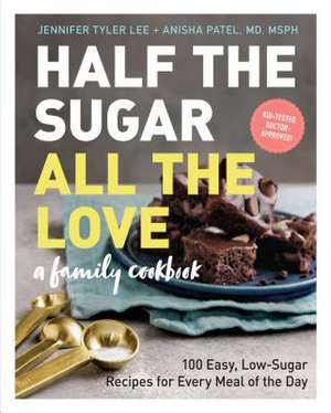 Half the Sugar, All the Love de Jennifer Tyler Lee