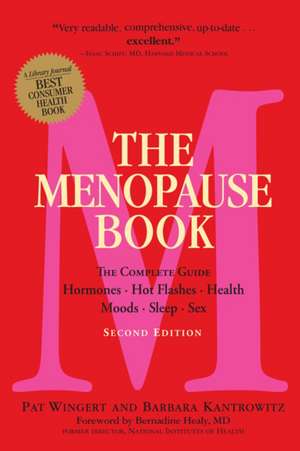 The Menopause Book: The Complete Guide: Hormones, Hot Flashes, Health, Moods, Sleep, Sex de Barbara Kantrowitz