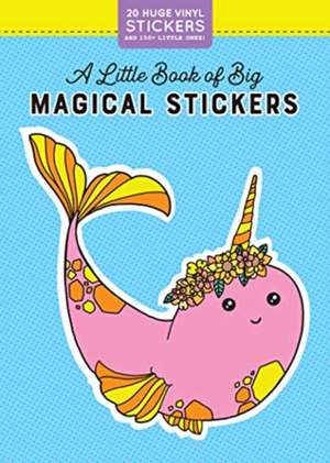 A Little Book of Big Magical Stickers de Pipsticks®+Workman®