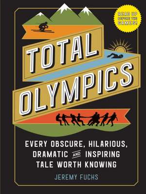 Total Olympics de Jeremy Fuchs