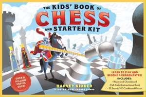 The Kids' Book of Chess and Starter Kit de Harvey Kidder