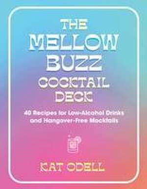 Mellow Buzz Cocktail Deck de Kat Odell