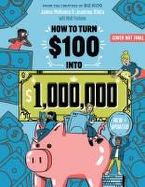 How to Turn $100 Into $1,000,000 de James McKenna