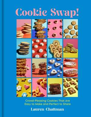 Cookie Swap! de Lauren Chattman