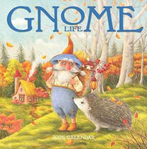 Gnome Life Wall Calendar 2025 de Workman Calendars