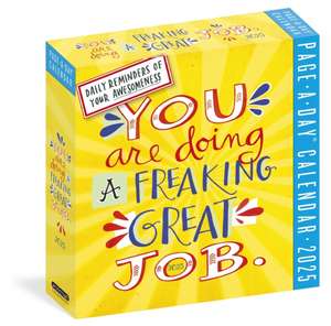 You Are Doing a Freaking Great Job Page-A-Day(r) Calendar 2025 de Workman Calendars