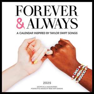 Taylor Swift Forever & Always: A 2025 Wall Calendar Inspired by Taylor Swift Songs de Reese Faith Designs