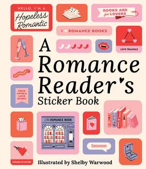 A Romance Reader's Sticker Book de Shelby Warwood