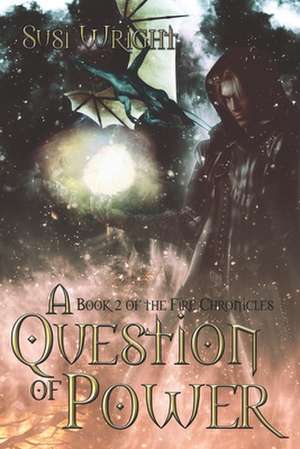 A Question of Power de Susi Wright