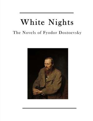 White Nights de Fyodor M. Dostoevsky