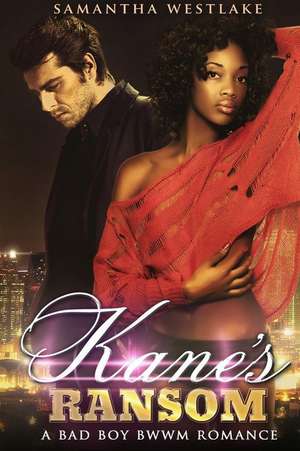 Kane's Ransom de Samantha Westlake