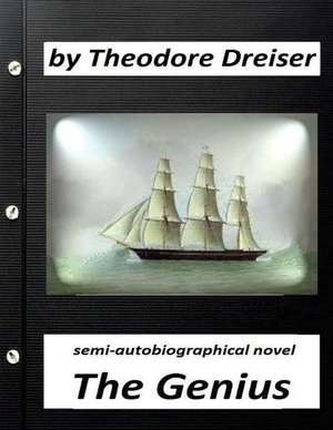 The Genius by Theodore Dreiser Novel (World's Classics) de Theodore Dreiser