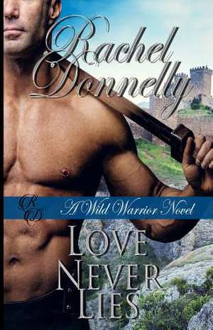 Love Never Lies de Rachel Donnelly