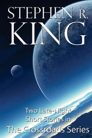 The Crossroads Series de King, Stephen R.