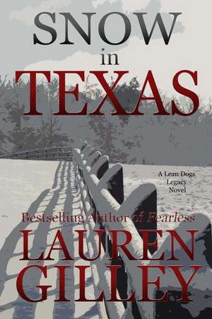 Snow in Texas de Lauren Gilley