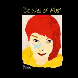 Do Well of Must de Bree Bree