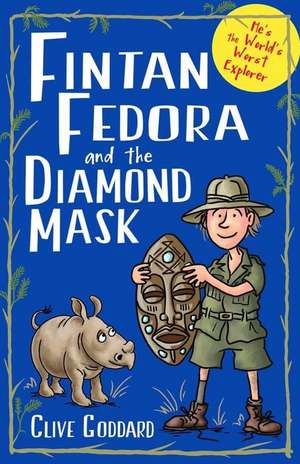 Fintan Fedora & the Diamond Mask de Clive Goddard