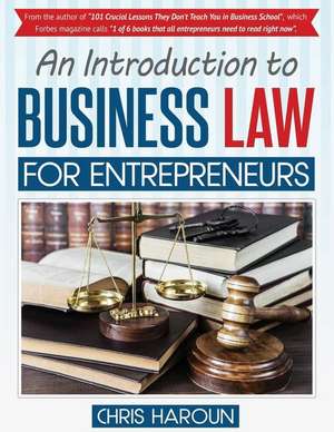 An Introduction to Business Law for Entrepreneurs de Chris Haroun