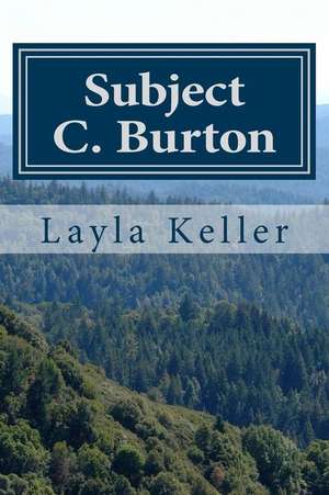 Subject C. Burton de Layla Keller